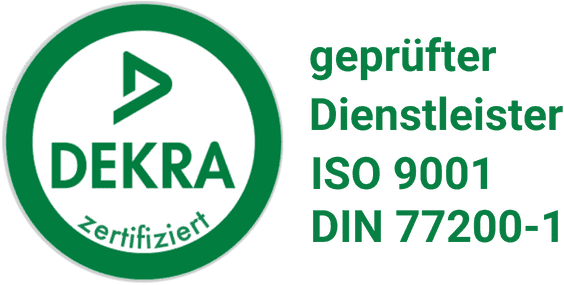 DEKRA geprüfter Dienstleister ISO 9001, DIN 77200-1